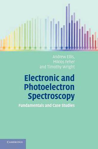 Cover image for Electronic and Photoelectron Spectroscopy: Fundamentals and Case Studies