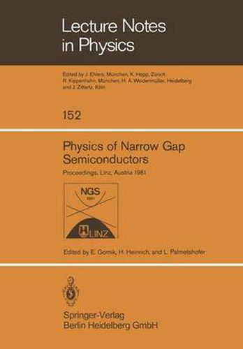 Cover image for Physics of Narrow Gap Semiconductors: Proceedings of the 4th International Conference on Physics of Narrow Gap Semiconductors Held at Linz, Austria, September 14-17, 1981