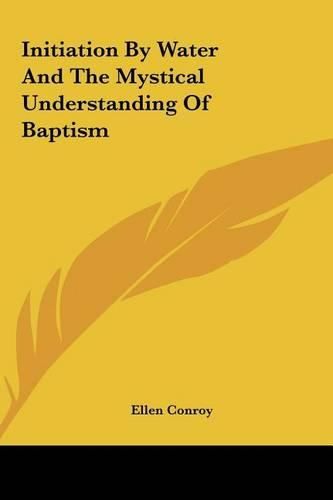 Cover image for Initiation by Water and the Mystical Understanding of Baptism