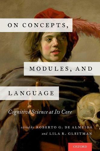 Cover image for On Concepts, Modules, and Language: Cognitive Science at Its Core