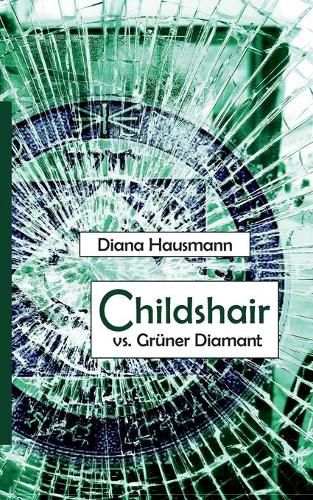 Cover image for Childshair vs. Gruner Diamant