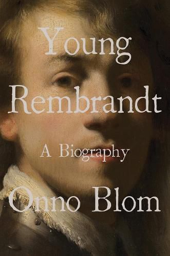 Cover image for Young Rembrandt: A Biography