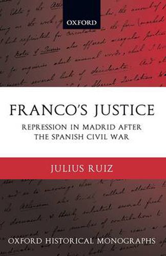 Cover image for Franco's Justice: Repression in Madrid After the Spanish Civil War