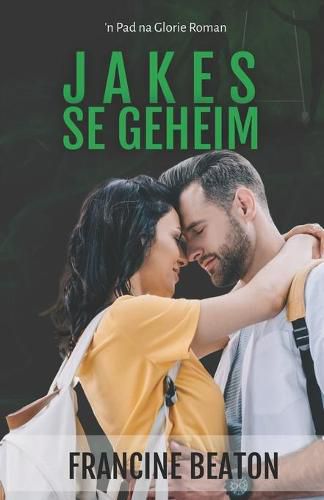 Cover image for Jakes se Geheim: 'n Pad na Glorie Roman