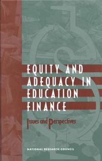 Cover image for Equity and Adequacy in Education Finance: Issues and Perspectives