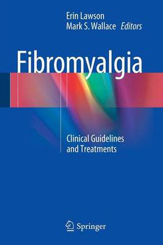 Fibromyalgia: Clinical Guidelines and Treatments