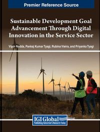 Cover image for Sustainable Development Goal Advancement Through Digital Innovation in the Service Sector