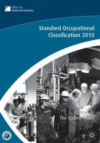 Cover image for The Standard Occupational Classification (SOC) 2010 Vol 2: The Coding Index