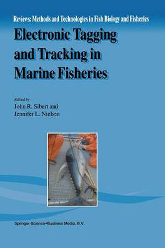 Electronic Tagging and Tracking in Marine Fisheries: Proceedings of the Symposium on Tagging and Tracking Marine Fish with Electronic Devices, February 7-11, 2000, East-West Center, University of Hawaii