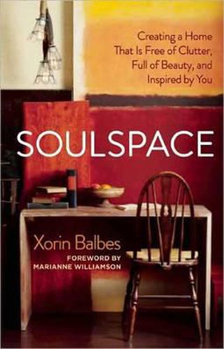 Cover image for Soulspace: Inspiring Personal Transformation Through Conscious Home Design