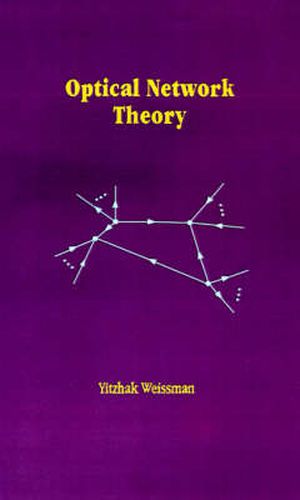 Cover image for Optical Network Theory