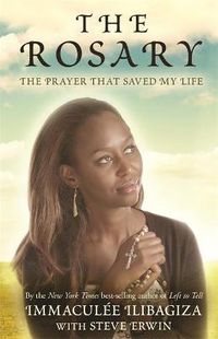 Cover image for The Rosary: The Prayer That Saved My Life