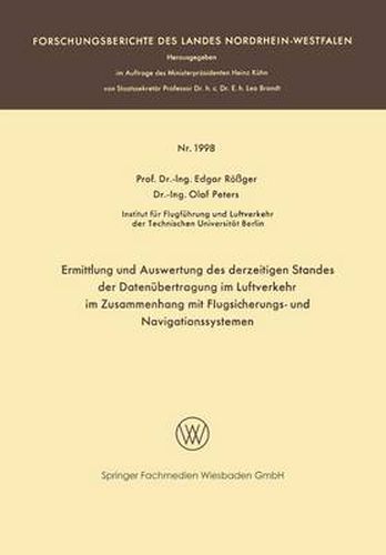 Ermittlung Und Auswertung Des Derzeitigen Standes Der Datenubertragung Im Luftverkehr Im Zusammenhang Mit Flugsicherungs- Und Navigationssystemen