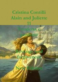 Cover image for Alain and Juliette Vendetta E Perdono / Revenge and Forgiveness