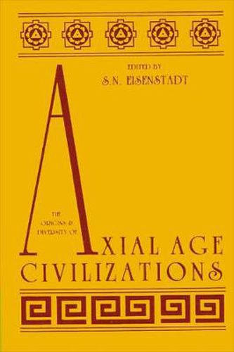 Cover image for The Origins and Diversity of Axial Age Civilizations