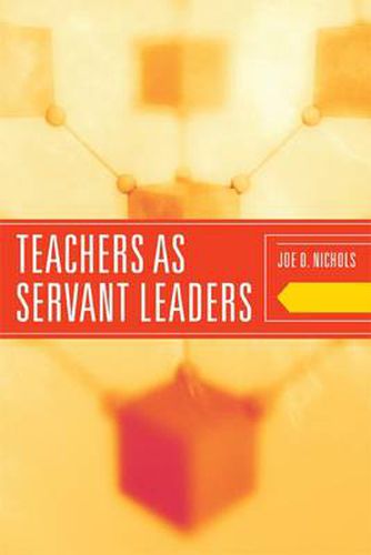 Teachers as Servant Leaders