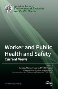 Cover image for Worker and Public Health and Safety: Current Views