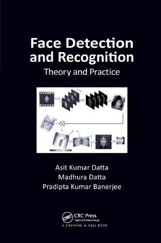 Cover image for Face Detection and Recognition: Theory and Practice