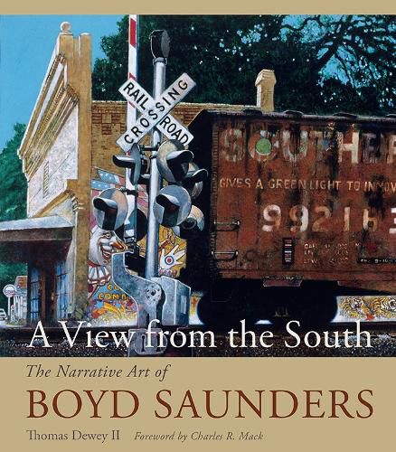 Cover image for A View from the South: The Narrative Art of Boyd Saunders