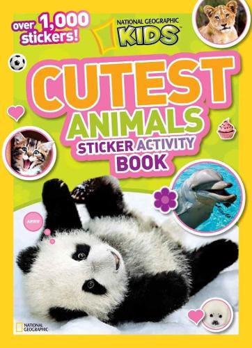 Cover image for National Geographic Kids Cutest Animals Sticker Activity Book: Over 1,000 Stickers!