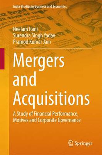 Cover image for Mergers and Acquisitions: A Study of Financial Performance, Motives and Corporate Governance