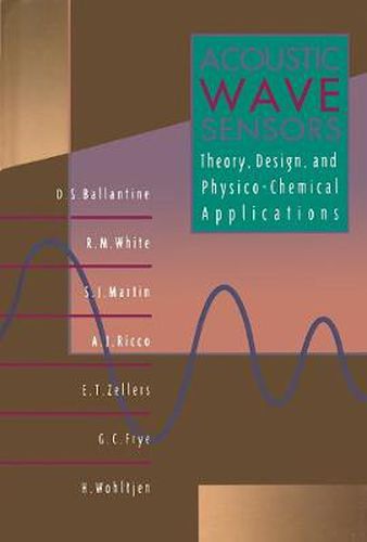 Acoustic Wave Sensors: Theory, Design and Physico-Chemical Applications
