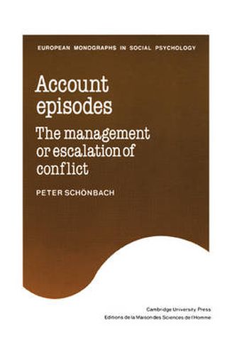 Cover image for Account Episodes: The Management or Escalation of Conflict