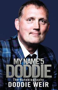 Cover image for My Name'5 Doddie: The Autobiography