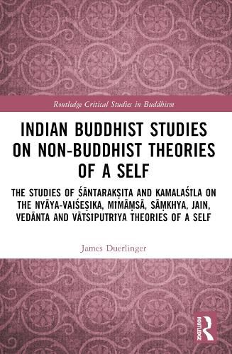 Cover image for Indian Buddhist Studies on Non-Buddhist Theories of a Self