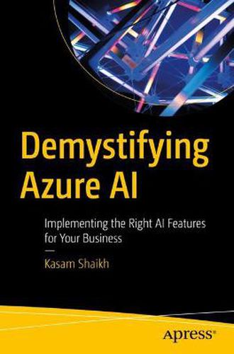 Cover image for Demystifying Azure AI: Implementing the Right AI Features for Your Business