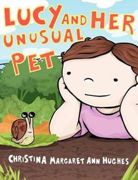 Cover image for Lucy and Her Unusual Pet