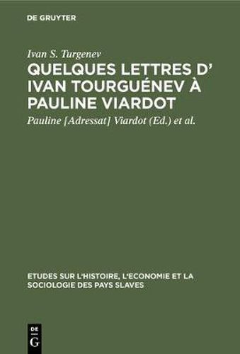 Quelques lettres d' Ivan Tourguenev a Pauline Viardot