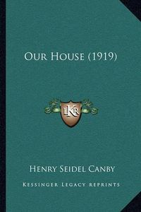 Cover image for Our House (1919)