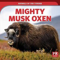 Cover image for Mighty Musk Oxen