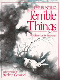 Cover image for Terrible Things: An Allegory of the Holocaust