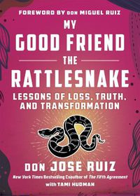 Cover image for My Good Friend the Rattlesnake