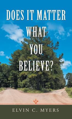 Cover image for Does It Matter What You Believe?