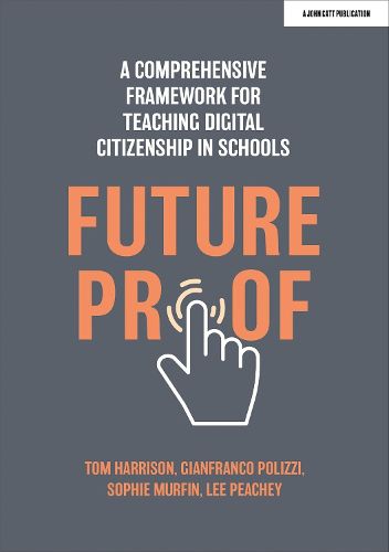 Cover image for Futureproof: A comprehensive framework for teaching digital citizenship in schools