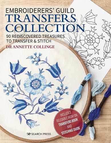 Cover image for Embroiderers' Guild Transfers Collection: 90 Rediscovered Treasures to Transfer & Stitch