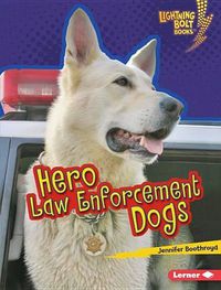 Cover image for Hero Law Enforcement Dogs