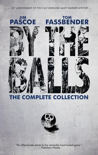 Cover image for By The Balls: The Complete Collection