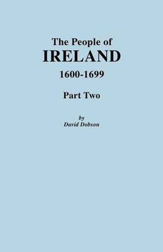 Cover image for People of Ireland 1600-1699, Part Two