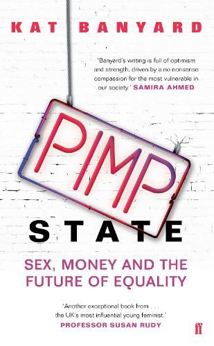 Cover image for Pimp State: Sex, Money and the Future of Equality