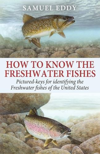 Cover image for How to Know the Freshwater Fishes