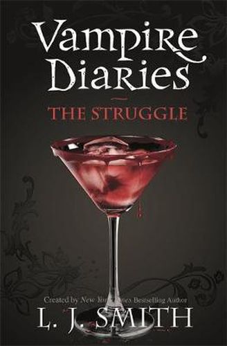 The Vampire Diaries: The Struggle: Book 2
