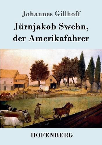 Cover image for Jurnjakob Swehn, der Amerikafahrer