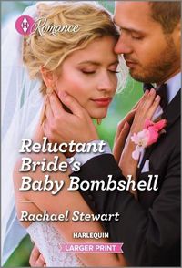 Cover image for Reluctant Bride's Baby Bombshell