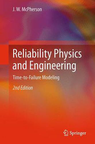 Cover image for Reliability Physics and Engineering: Time-To-Failure Modeling
