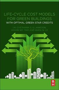 Cover image for Life-Cycle Cost Models for Green Buildings: With Optimal Green Star Credits