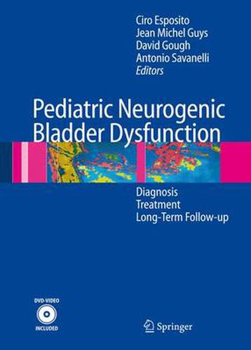 Cover image for Pediatric Neurogenic Bladder Dysfunction: Diagnosis, Treatment, Long-Term Follow-up